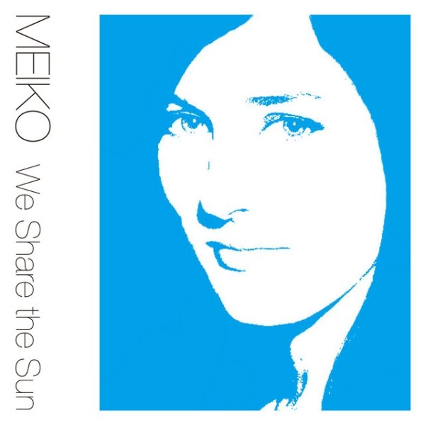 Album Meiko - We Share the Sun