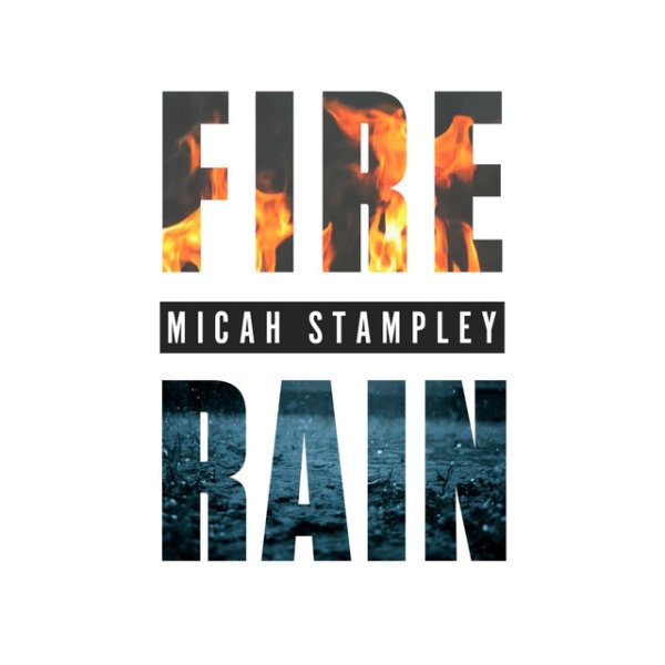 Album Micah Stampley - Fire & Rain