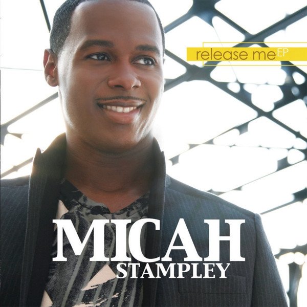 Album Micah Stampley - Release Me