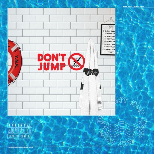 Mike Stud Don't Jump, 2019