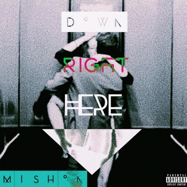 Album Mishon - Down Right Here