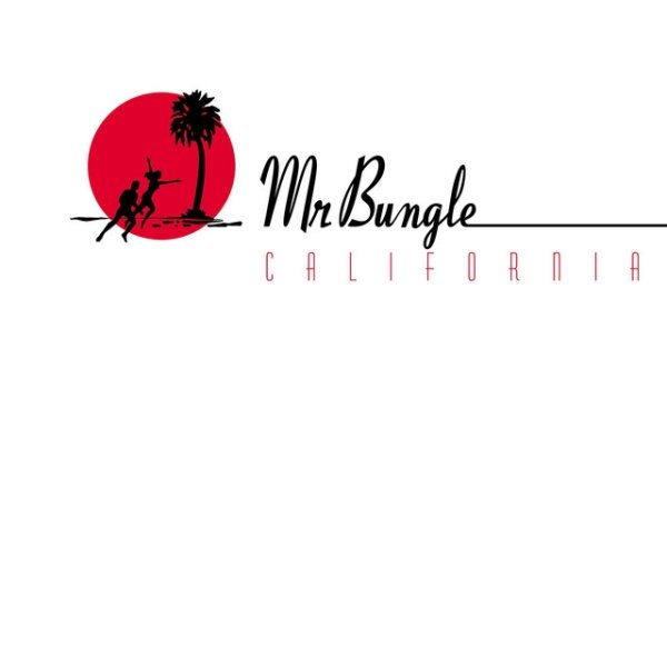 Album Mr. Bungle - California