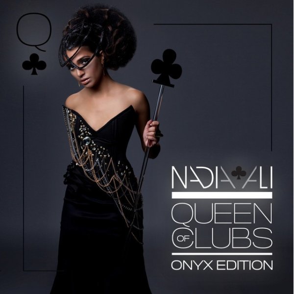 Album Nadia Ali - Queen of Clubs Trilogy: Onyx Edition
