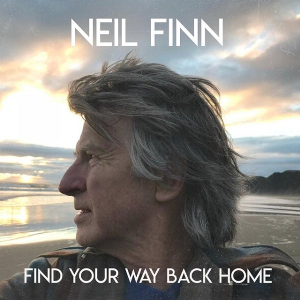 Album Neil Finn - Find Your Way Back Home