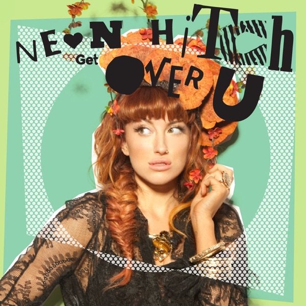 Album Neon Hitch - Get Over U