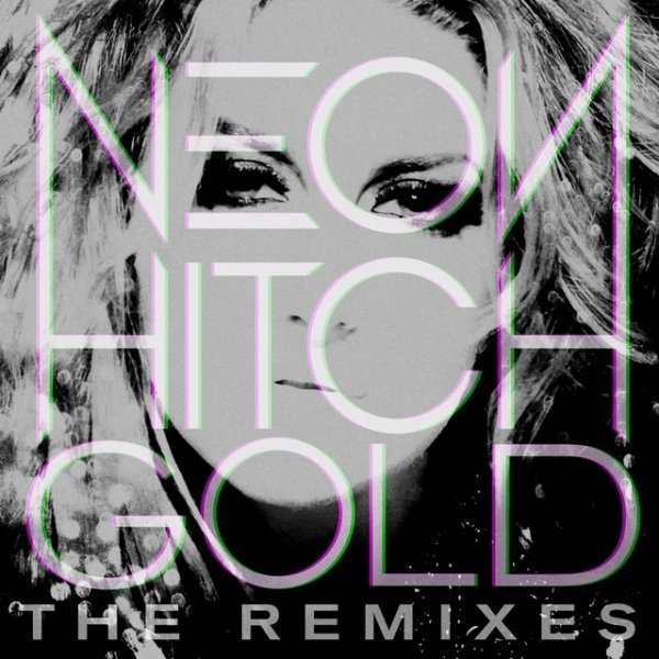 Album Neon Hitch - Gold Remix