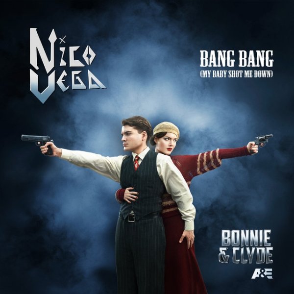 Album Nico﻿ Vega - Bang Bang (My Baby Shot Me Down)