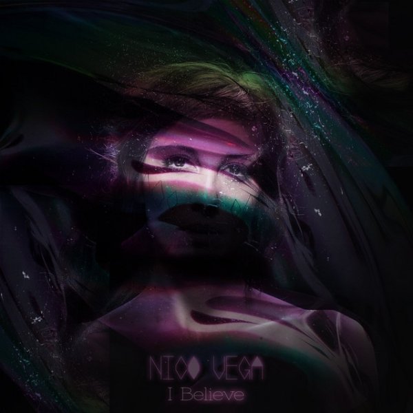 Album Nico﻿ Vega - I Believe (Get Over Yourself)