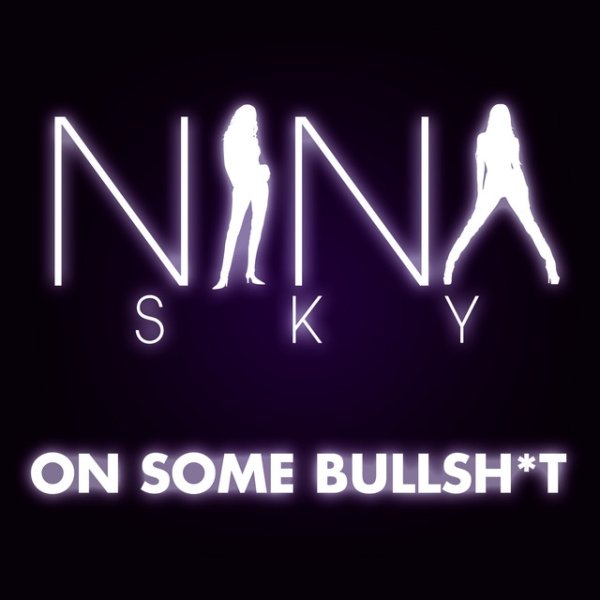 Album Nina Sky - On Some Bulls**t