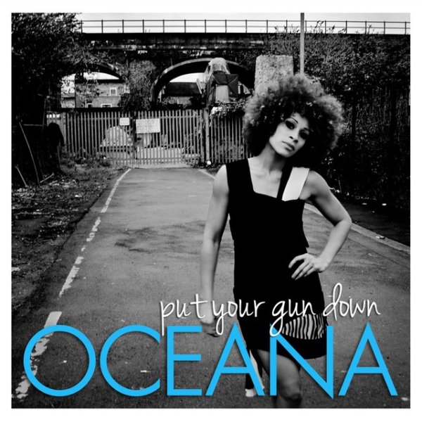 Album Put Your Gun Down - Oceana