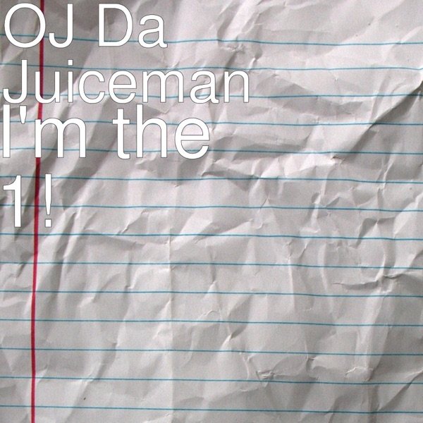 OJ da Juiceman I'm The 1!, 2018