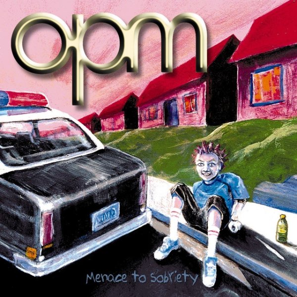 Album OPM - Menace To Sobriety