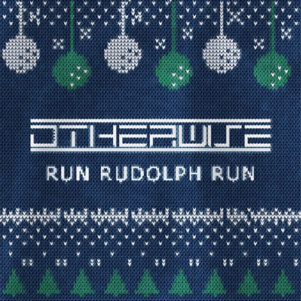 Album Otherwise - Run, Rudolph, Run