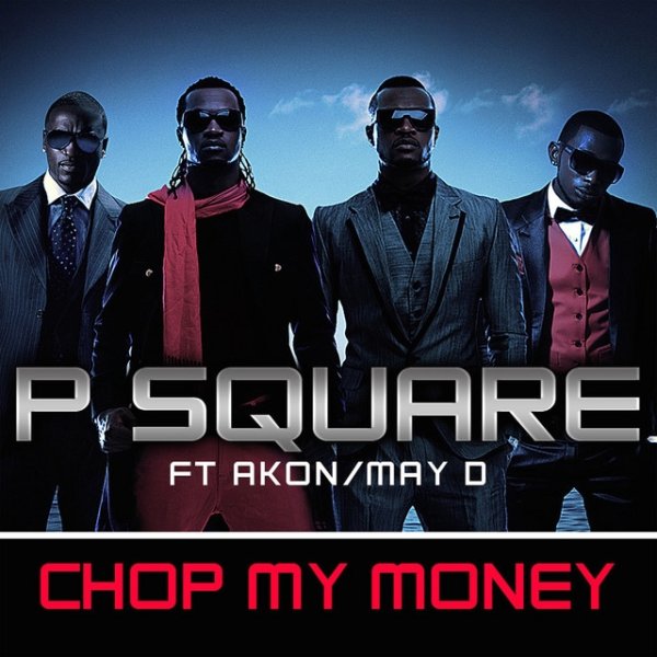 Album P-Square - Chop My Money