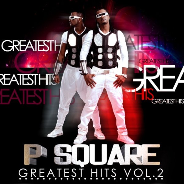 Album P-Square - Greatest Hits, Vol. 2