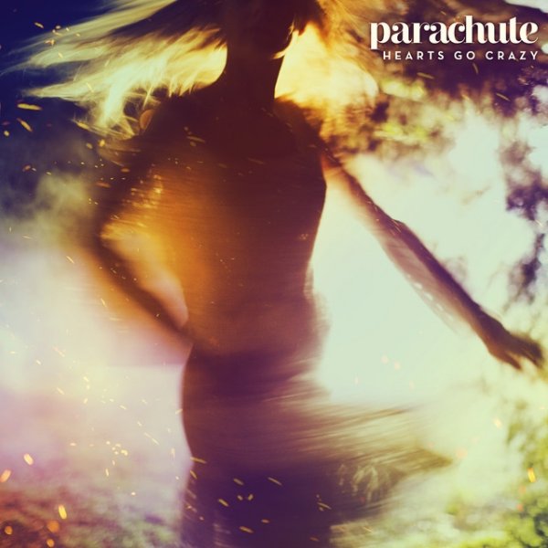 Album Parachute - Hearts Go Crazy