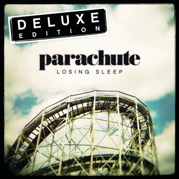 Album Parachute - Losing Sleep