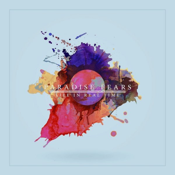 Album Paradise Fears - Life In Real Time