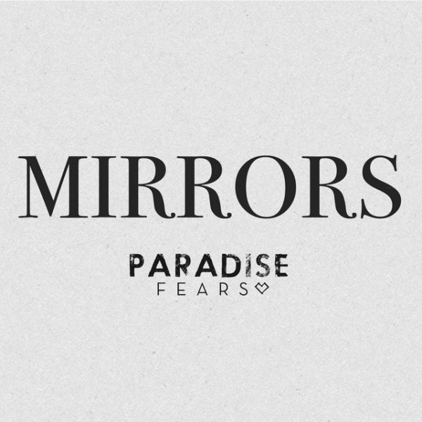 Album Paradise Fears - Mirrors