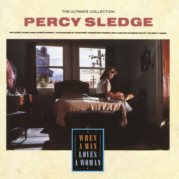 Album Percy Sledge - The Ultimate Collection: When a Man Loves a Woman