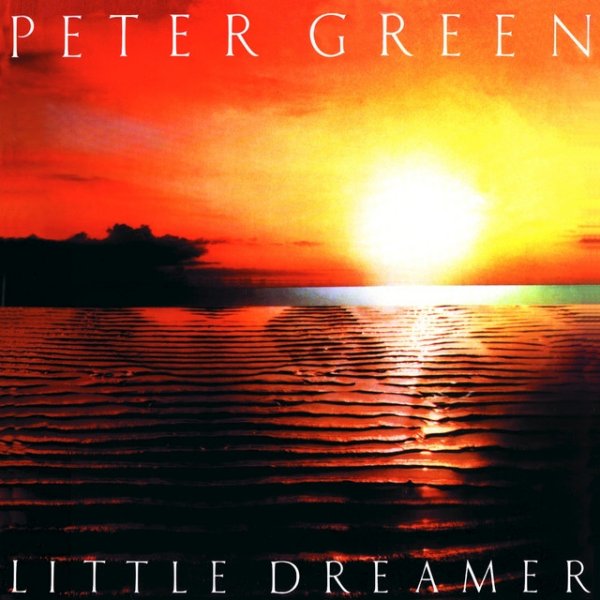 Peter Green Little Dreamer, 1980
