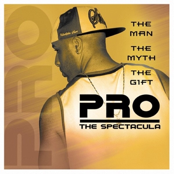 Album Pro - The Man, the Myth, the Gift