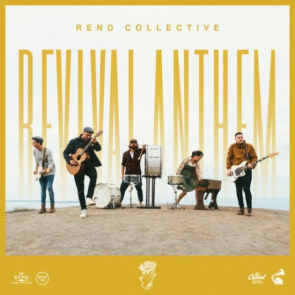 Rend Collective Experiment REVIVAL ANTHEM, 2019