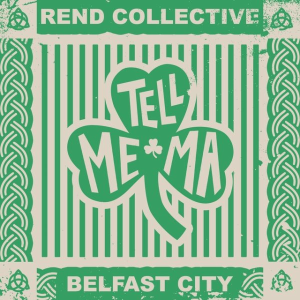 Album Rend Collective Experiment - Tell Me Ma (Belfast City)