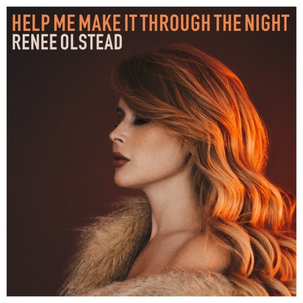Renee Olstead Help Me Make It Through the Night, 2017