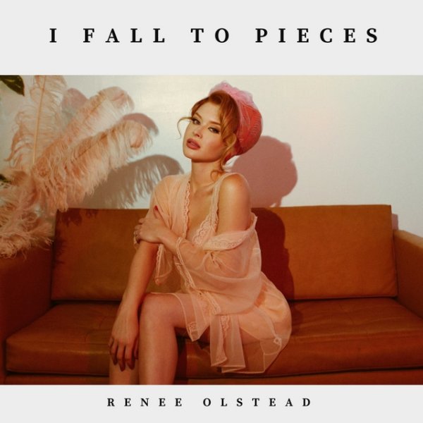 Renee Olstead I Fall to Pieces, 2018