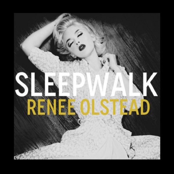 Renee Olstead Sleepwalk, 2013