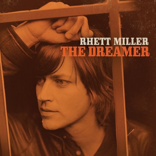 Album Miller, Rhett - The Dreamer