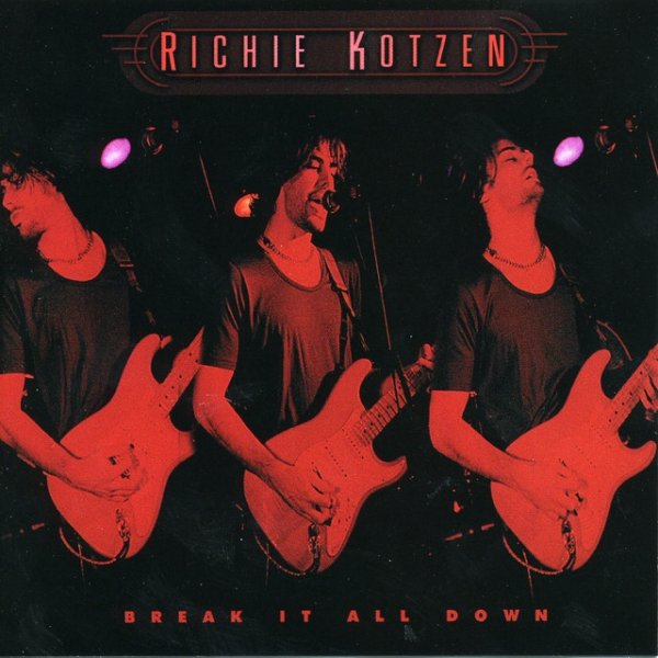Album Break It All Down - Richie Kotzen