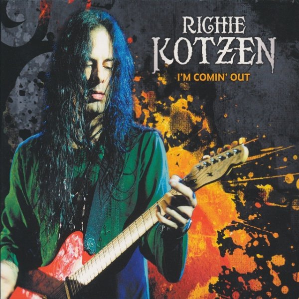 Album I'm Comin' Out - Richie Kotzen
