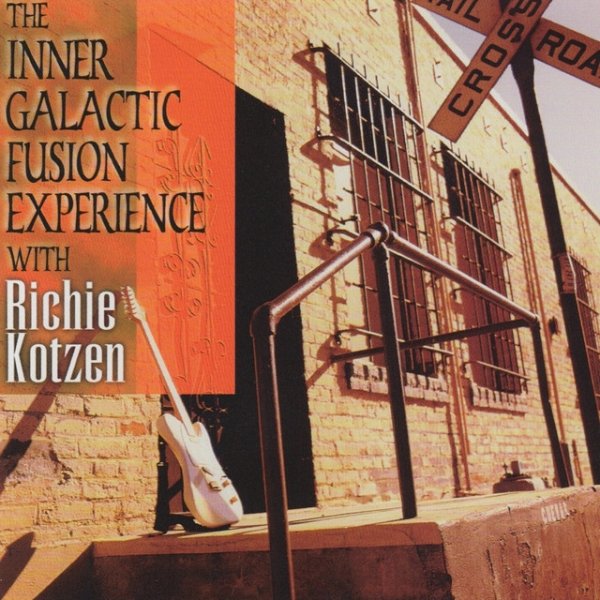 Album Richie Kotzen - The Inner Galactic Fusion Experience