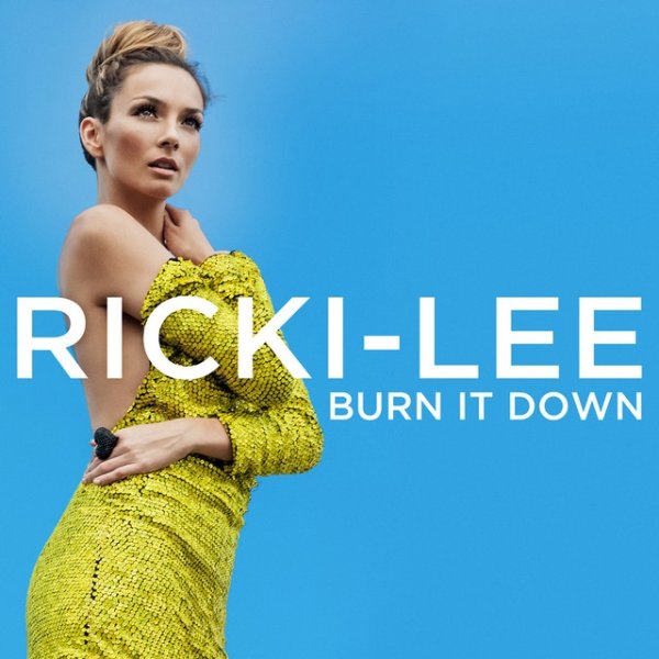 Album Ricki-Lee - Burn It Down