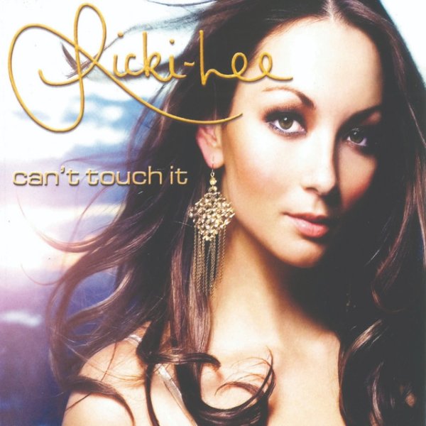 Ricki-Lee Can't Touch It, 2007