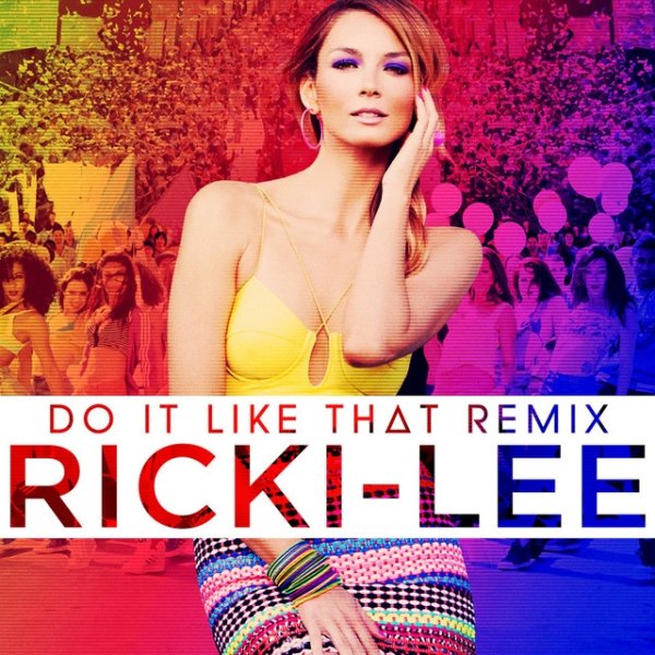 Ricki-Lee Do It Like That, 2012