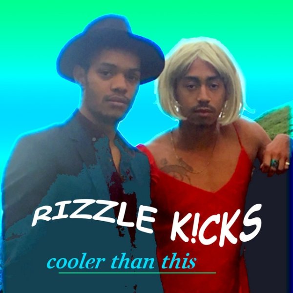 Album Rizzle Kicks - Cooler Than This
