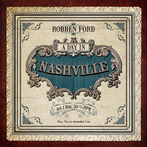 Album Robben Ford - A Day In Nashville
