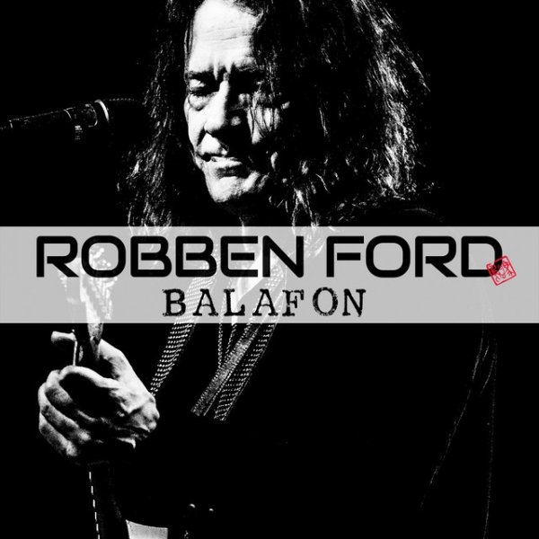 Album Robben Ford - Balafon