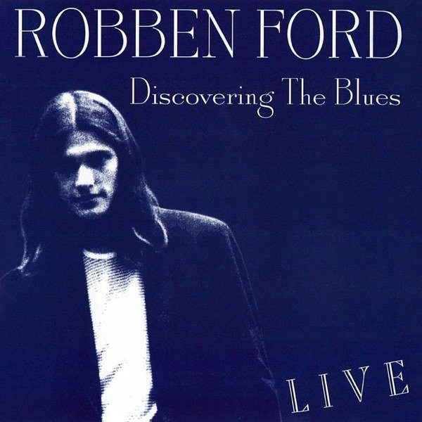 Album Robben Ford - Discovering the Blues