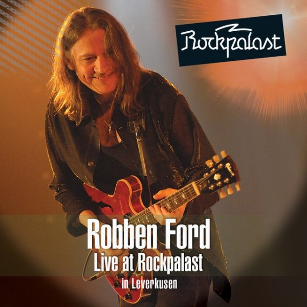 Album Robben Ford - Live at Rockpalast