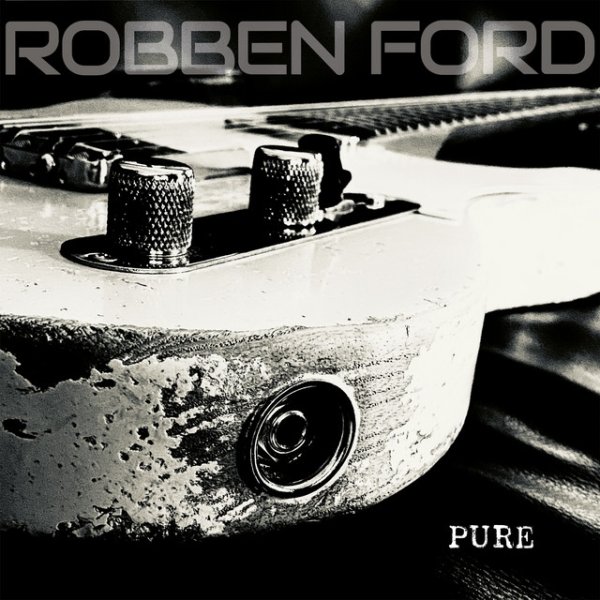 Album Robben Ford - Pure