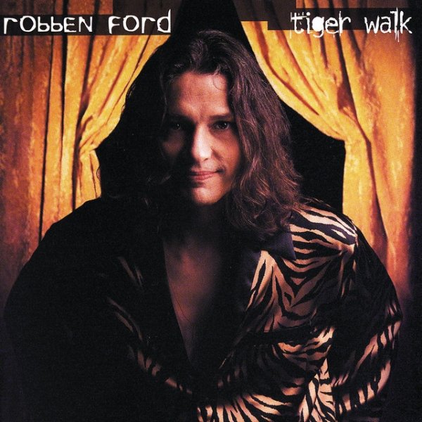 Album Robben Ford - Tiger Walk