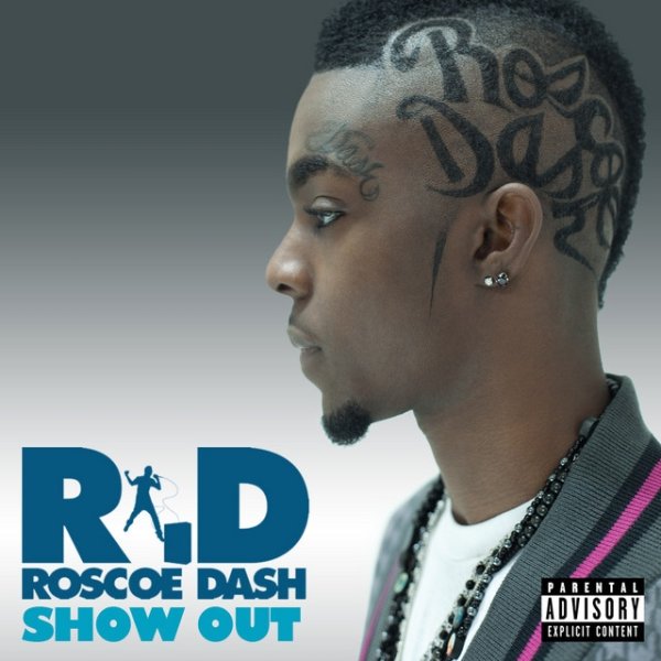 Album Roscoe Dash - Show Out