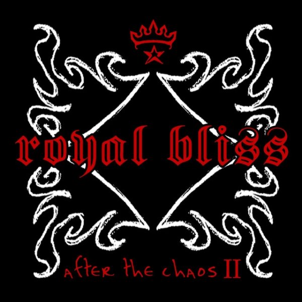 Album Royal Bliss - After The Chaos ll