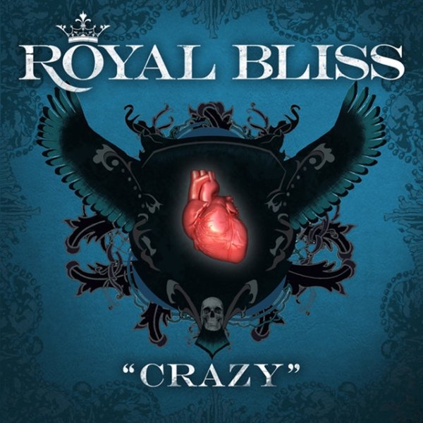 Album Royal Bliss - Crazy