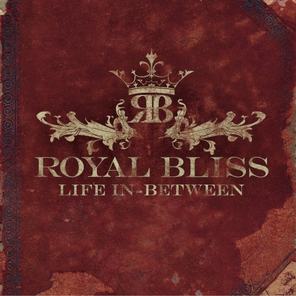 Album Royal Bliss - Life In-Between