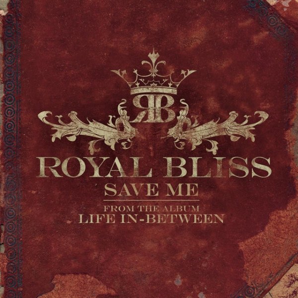 Album Royal Bliss - Save Me
